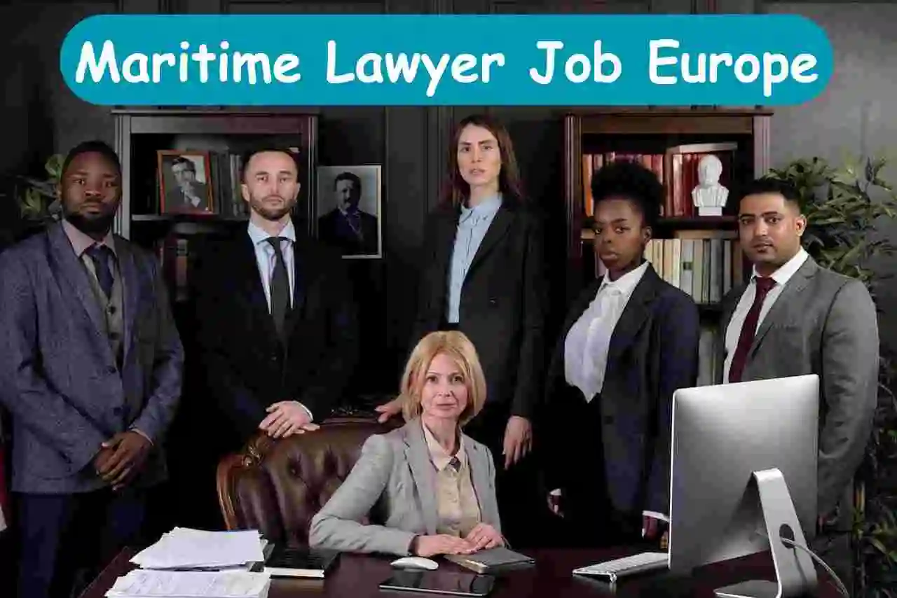Maritime Lawyer Job In Europe